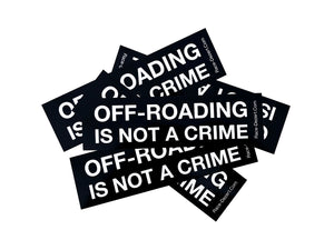 OFF-ROADING IS NOT A CRIME Stickers